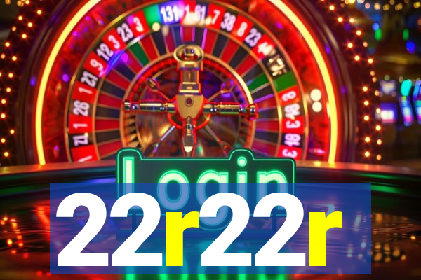 22r22r