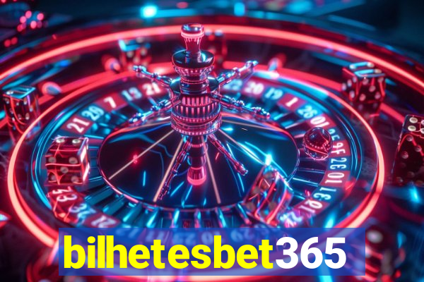 bilhetesbet365