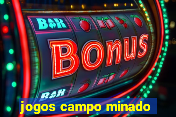 jogos campo minado