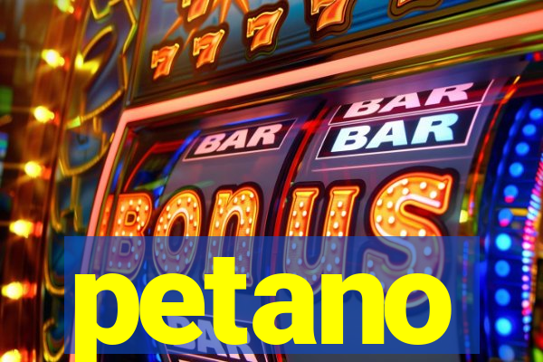 petano