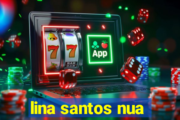 lina santos nua