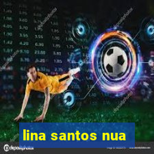 lina santos nua