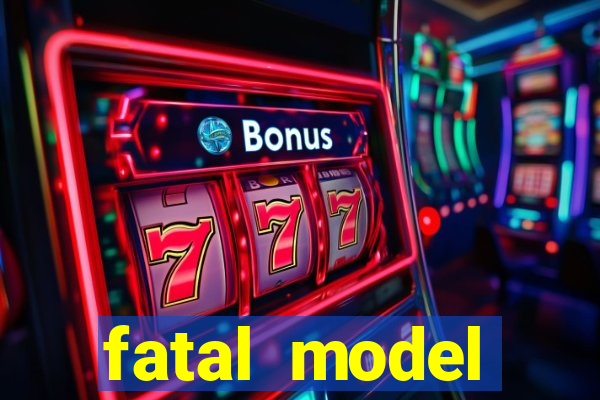 fatal model cruzeiro sp