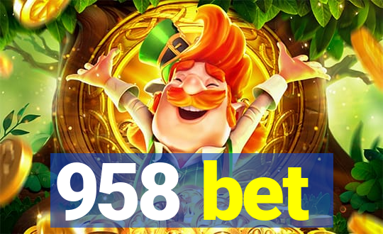 958 bet