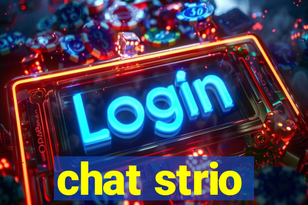 chat strio