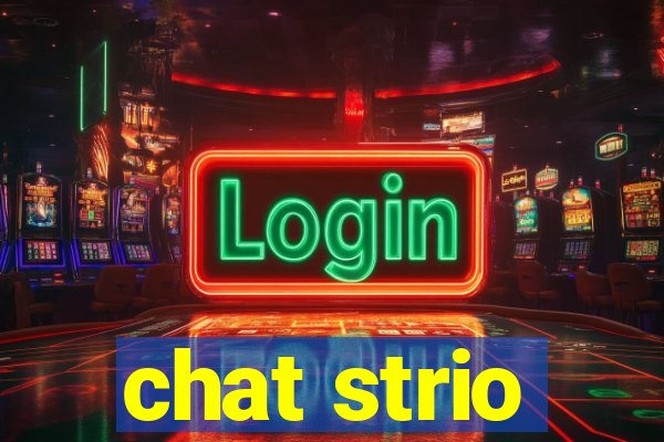 chat strio