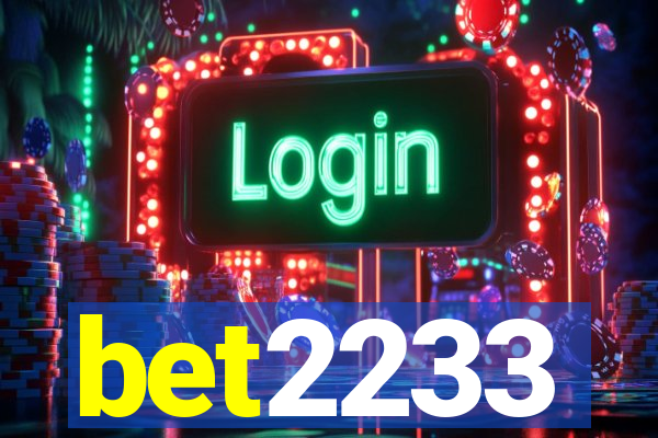 bet2233