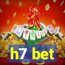 h7 bet