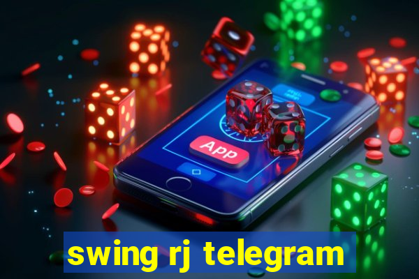 swing rj telegram