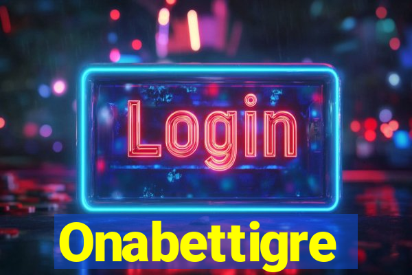 Onabettigre
