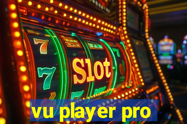 vu player pro
