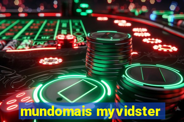 mundomais myvidster