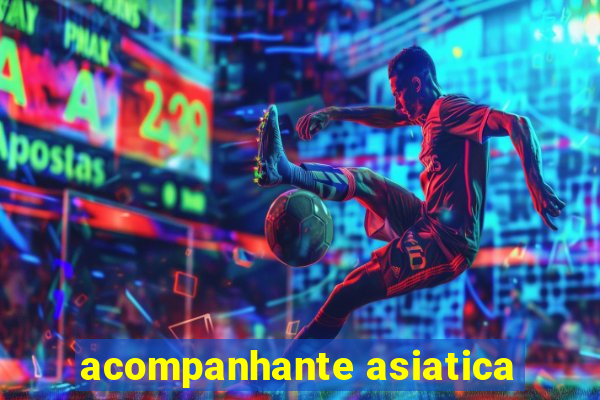 acompanhante asiatica
