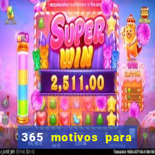 365 motivos para te amar