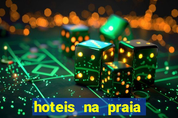 hoteis na praia jose menino