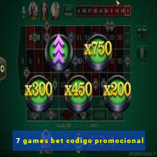 7 games bet codigo promocional
