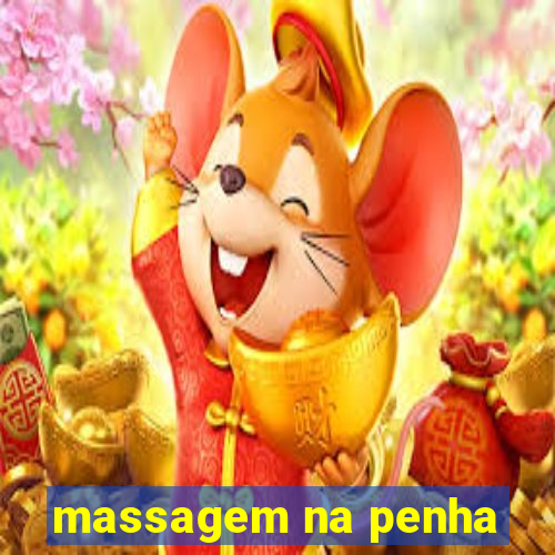 massagem na penha
