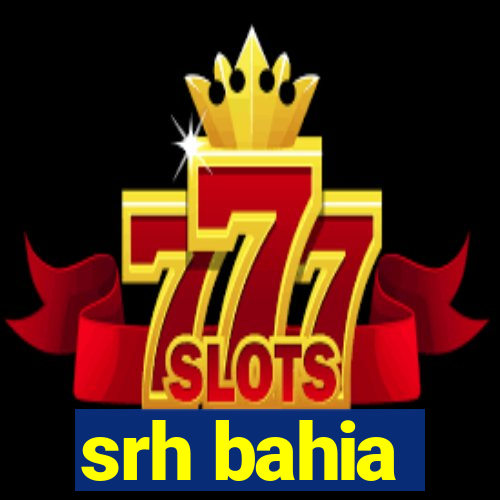 srh bahia