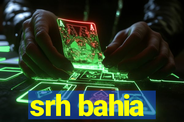 srh bahia