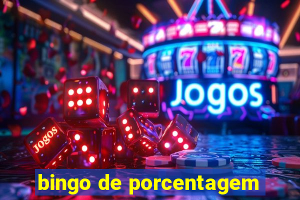 bingo de porcentagem