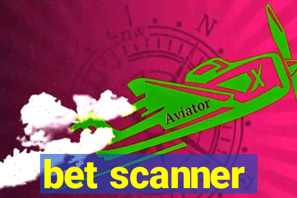 bet scanner