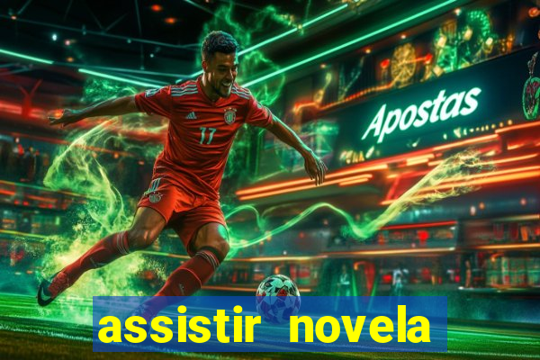 assistir novela alma gemea todos os capitulos