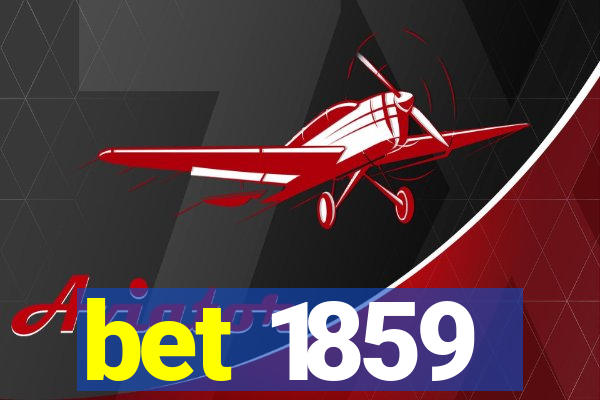 bet 1859
