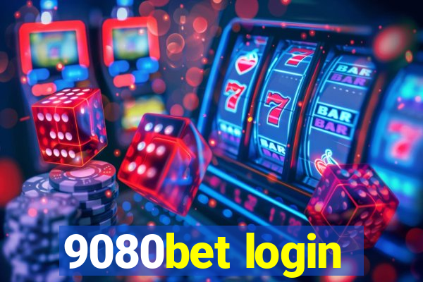 9080bet login