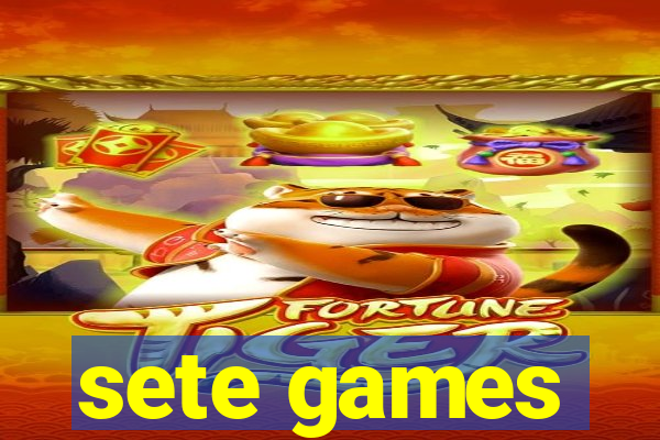 sete games