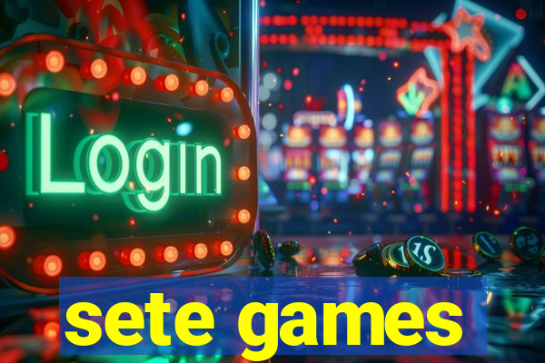sete games