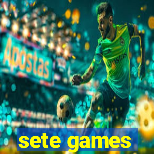 sete games