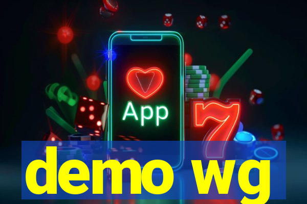 demo wg