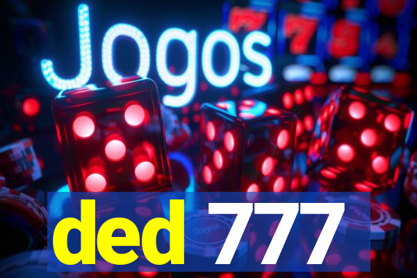 ded 777