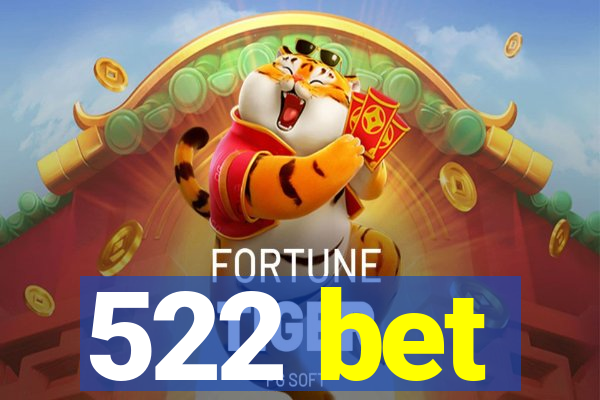 522 bet