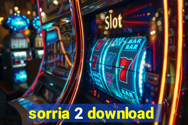 sorria 2 download