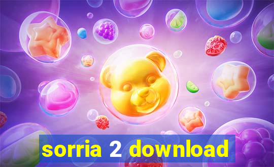sorria 2 download