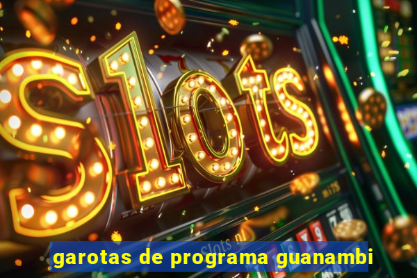 garotas de programa guanambi