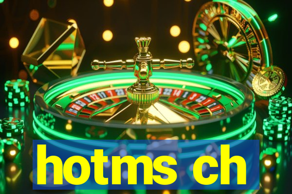 hotms ch