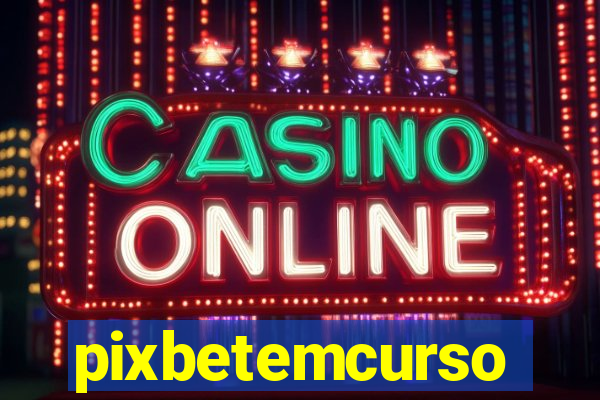 pixbetemcurso