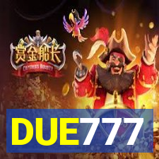 DUE777