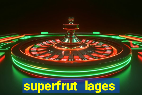 superfrut lages trabalhe conosco