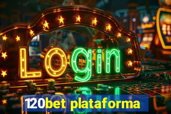 120bet plataforma