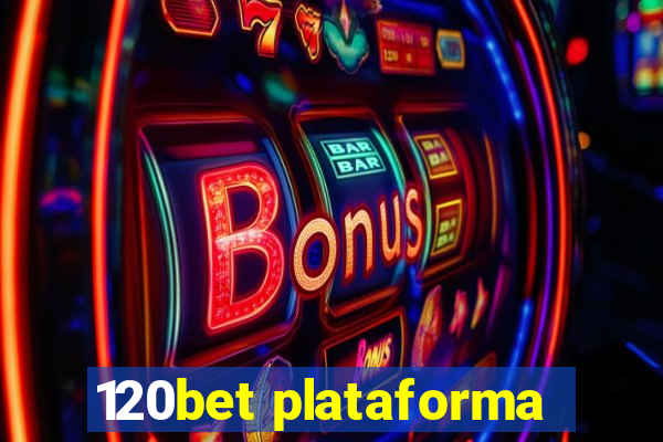 120bet plataforma
