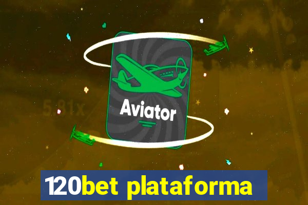 120bet plataforma