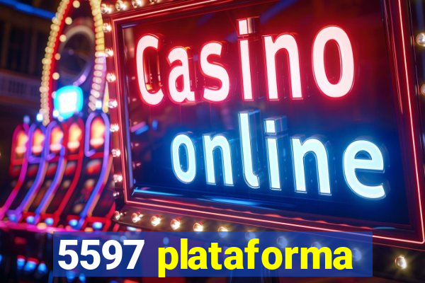 5597 plataforma