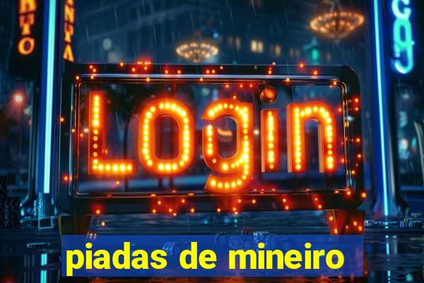 piadas de mineiro