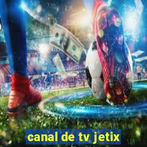 canal de tv jetix