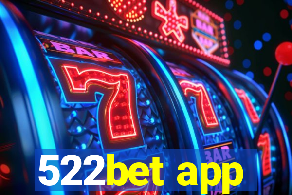 522bet app