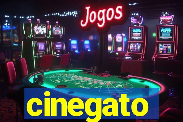 cinegato