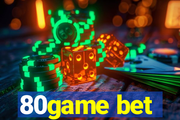 80game bet